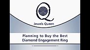 Planning to Buy the Best Diamond Engagement Ring