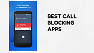 10 Best Call Blocking Apps of 2017 (Block them All)