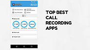 10 Best Call Recording Apps of 2017 (All are Free)