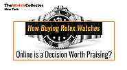 How Buying Rolex Watches Online is a Decision Worth Praising?