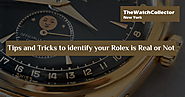 Rolex Submariner Watches and Audemars Piguet Watches: Tips and Tricks to identify your Rolex is Real or Not