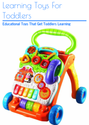 Learning Toys For Toddlers: Educational Toys That Get Toddlers Learning
