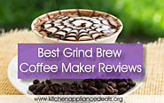 Best Grind Brew Coffee Maker Reviews | Kitchen Appliance Deals