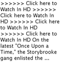 {{{{PUTLOCKER HUB}}}}Watch Once Upon a Time Season 3 Episode 4 Online