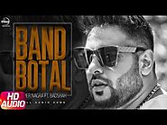Latest Punjabi Audio Song 2017 | Band Bottle | Inder Nagra | Badshah