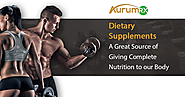 Dietary Supplements –A Great Source of Giving Complete Nutrition to our Body