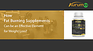 How Fat Burning Supplements Can be an Effective Element for Weight Loss?