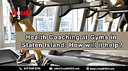 Health Coaching at Gyms in Staten Island: How will it help