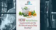 How Herbal Dietary Supplements are the All-natural way to Stay Healthy