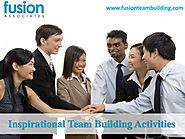 Inspirational Team Building Activities-FusionTeamBuilding