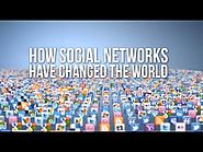 How Social Networks Have Changed The World!