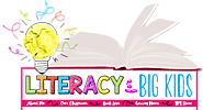 Literacy for Big Kids