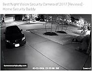 Best Night Vision Security Camera of 2017 [Reviews]