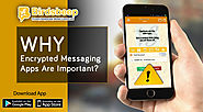 Why Encrypted Messaging Apps Are Important?