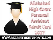 Allahabad High Court Personal Assistant Admit Card