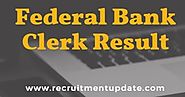 Federal Bank Clerk Result