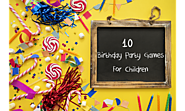 10 Birthday Party Games for Children - KLAY Schools