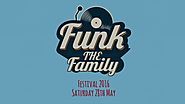 Still To Come - Funk the Family Festival 2017 - Family Ticket - £30