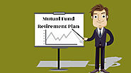 Mutual fund retirement plan | Mutual Funds | Finbucket