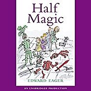 HALF MAGIC by Edward Eager