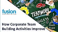 How Corporate Team Building Activities Improve Business - FusionTeamBuilding - Video Dailymotion