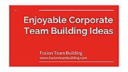 Enjoyable Corporate Team Building Ideas - FusionTeamBuilding - Video Dailymotion