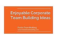 Enjoyable Corporate Team Building Ideas - FusionTeamBuilding.avi