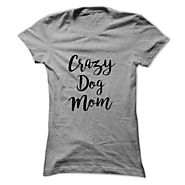 Crazy Dog Mom