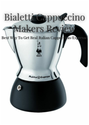 Bialetti Cappuccino Makers Review: Best Way To Get Real Italian Cappuccino/Expresso