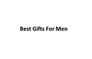 Best Gifts For Men