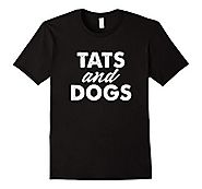 Tats And Dogs T-Shirt