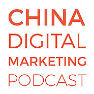 China Digital Marketing Podcast (podcast)