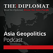 The Diplomat | Asia Geopolitics (podcast)