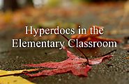 Hyperdocs in Elementary - TechNotes Blog - TCEA
