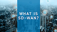 What is software defined WAN? Read this if you are exploring this question