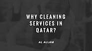 Why Should You Hire Cleaning Services In Qatar?