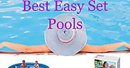 Best Easy Set Pools - Easy Set Up Swimming Pools & Pool Accessories (June 2017)