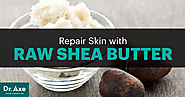Repair Skin & Boost Collagen with Raw Shea Butter - Dr. Axe