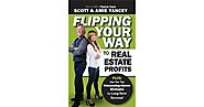 Flipping Your Way to Real Estate Profits