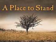 "A Place to Stand''