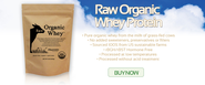 Raw Organic Whey - Organic Whey Protein Powder