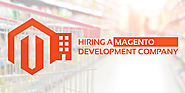 Magento: How to Hire Magento Web Developer Services Company in the USA