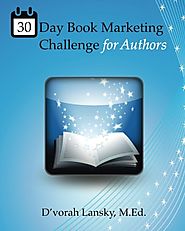 30 Day Book Marketing Challenge for Authors: Daily Activities for Marketing Your Book Online