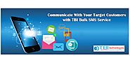 Bulk SMS Services to Enable Strong Communication with Customers