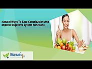 Natural Ways To Ease Constipation And Improve Digestive System Functions