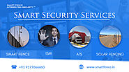 Smart Fence - Solar & Power Fencing , Perimeter Security System , Security Services in India.