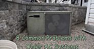8 Common Problems with Older Air Conditioning Systems