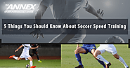 5 Things You Should Know About Soccer Speed Training