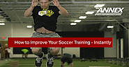 How to Improve Your Soccer Training - Instantly