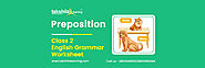 Preposition : Definition, Types & Worksheet - English Grammar For Class 2